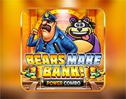Bears Make Bank! Power Combo